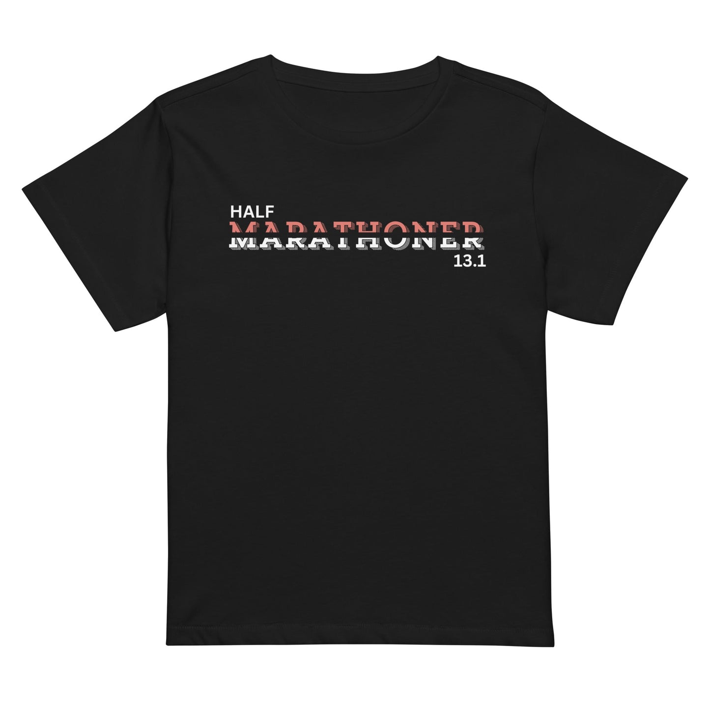 Half Marathoner 13.1 High Waisted T-Shirt - The Running Collective